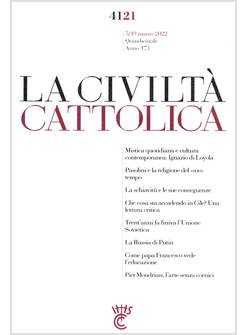 LA CIVILTA' CATTOLICA 4121 5/19 MARZO 2022 LA RUSSIA DI PUTIN