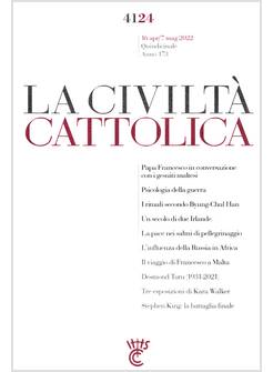 LA CIVLTA' CATTOLICA 4124 16 APR/7 MAG 2022  PSICOLOGIA DELLA GUERRA