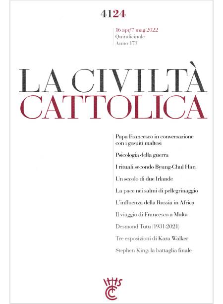 LA CIVLTA' CATTOLICA 4124 16 APR/7 MAG 2022  PSICOLOGIA DELLA GUERRA