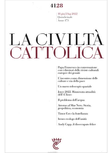 LA CIVILTA' CATTOLICA 4128 18 GIU/2 LUG 2022 IL PROBLEMA DELL'ACQUA