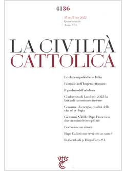 LA CIVILTA' CATTOLICA 4136 15 OTT/5 NOV 2022 LE ELEZIONI POLITICHE IN ITALIA