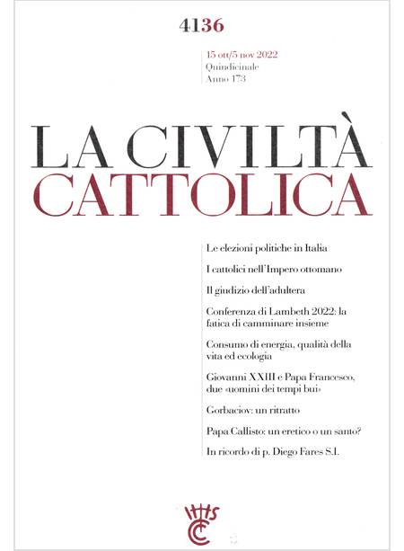LA CIVILTA' CATTOLICA 4136 15 OTT/5 NOV 2022 LE ELEZIONI POLITICHE IN ITALIA