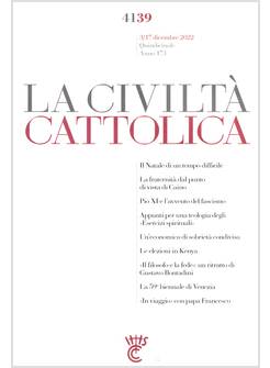 LA CIVILTA' CATTOLICA 4139 3/17 DICEMBRE 2022 IL NATALE DI UN TEMPO DIFFICILE