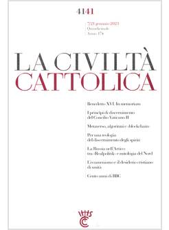 LA CIVILTA' CATTOLICA 4141  7/21 GENNAIO 2023 BENEDETTO XVI IN MEMORIAM