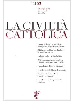 LA CIVILTA' CATTOLICA 4153 1/15 LUGLIO 2023 LA NON VIOLENZA E LA TRADIZIONE