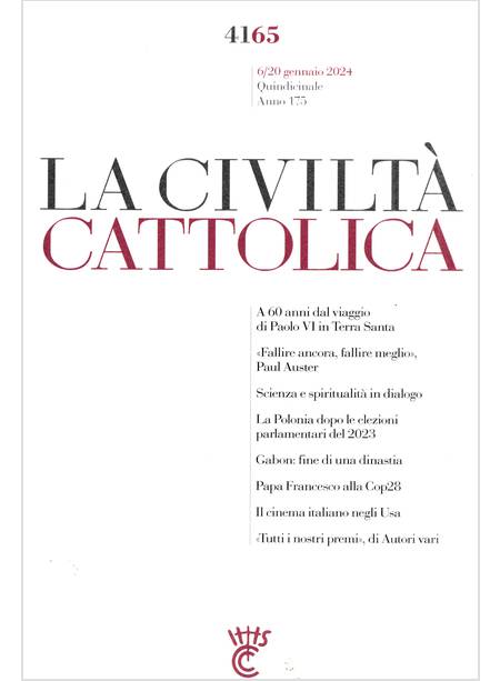 LA CIVILTA' CATTOLICA 4165 6/20 GENNAIO 2024 60 ANNI FA PAOLO VI IN TERRA SANTA