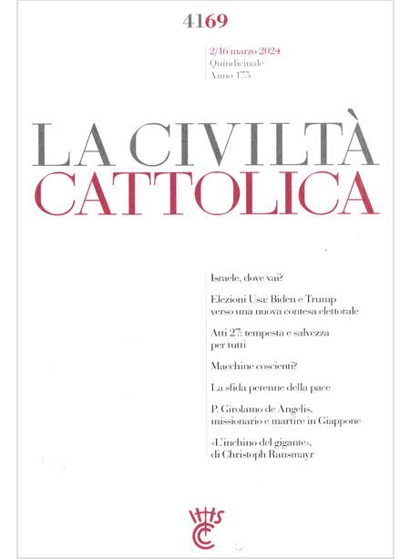 LA CIVILTA' CATTOLICA 4169 2/16 MARZO 2024 ISRAELE, DOVE VAI?