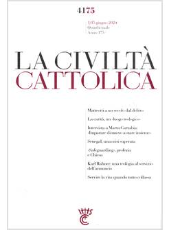 LA CIVILTA' CATTOLICA 4175 1/15 GIUGNO 2024 MATTEOTTI A UN SECOLO DAL DELITTO