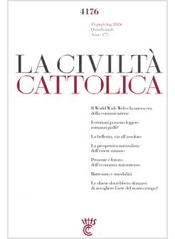 LA CIVILTA' CATTOLICA 4176 IL WORLD WIDE WEB E LA NUOVA ERA DELLA COMUNICAZIONE