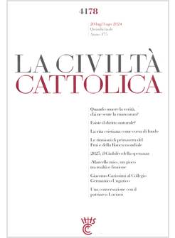LA CIVILTA' CATTOLICA 4178 20 LUG/3 AGO 2024 ESISTE IL DIRITTO NATURALE?