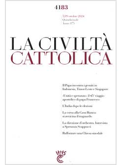 LA CIVILTA' CATTOLICA 4183 5/19 OTTOBRE 2024 