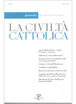 LA CIVILTA' CATTOLICA 4189 GEN 2025 LA CIVILTA' CATTOLICA' COMPIE 175 ANNI