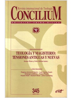 CONCILIUM 345: TEOLOGIA Y MAGISTERIO TENSIONES ANTIGUAS Y NUEVAS
