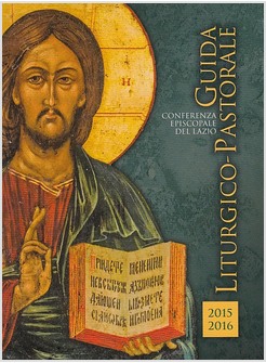 GUIDA LITURGICO PASTORALE 2015-16 PER LE DIOCESI DEL LAZIO