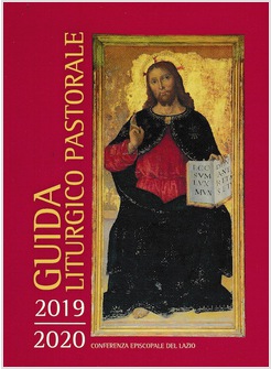 GUIDA LITURGICO PASTORALE 2019-20 PER LE DIOCESI DEL LAZIO