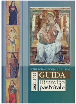 GUIDA LITURGICO PASTORALE 2021-22 PER LE DIOCESI DEL LAZIO