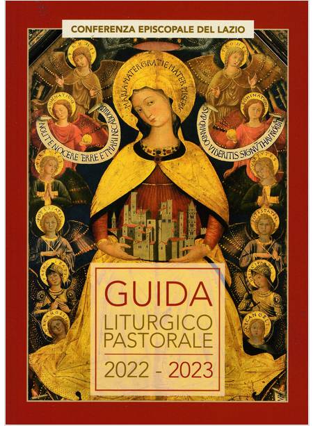 GUIDA LITURGICO PASTORALE 2022 - 2023 PER LE DIOCESI DEL LAZIO