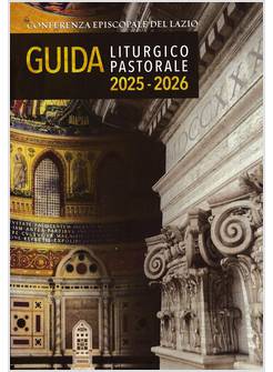 GUIDA LITURGICO PASTORALE 2025-26 PER LE DIOCESI DEL LAZIO