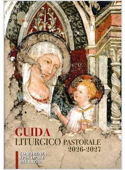 GUIDA LITUGICO PASTORALE 2026-27 PER LE DIOCESI DEL LAZIO