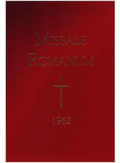 MISSALE ROMANUM 1962  