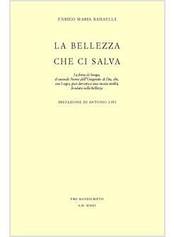 LA BELLEZZA CHE CI SALVA