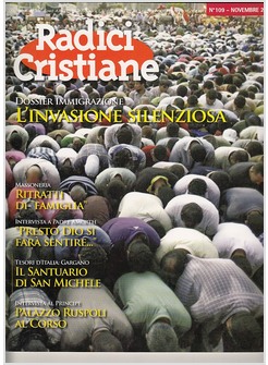 RADICI CRISTIANE 109 NOVEMBRE 2015  L'INVASIONE SILENZIOSA