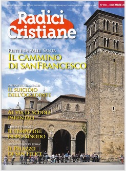 RADICI CRISTIANE 110 DICEMBRE 2015  IL CAMMINO DI SAN FRANCESCO