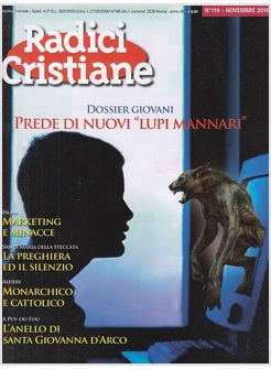 RADICI CRISTIANE NOVEMBRE 2016. PREDE DI NUOVI LUPI MANNARI