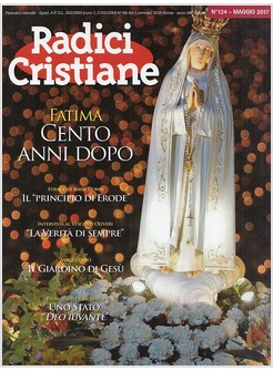 RADICI CRISTIANE 124 MAGGIO 2017 FATIMA CENTO ANNI DOPO