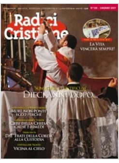 RADICI CRISTIANE 126 LUG/AGO 2017  SUMMORUM PONTIFICUM DIECI ANNI DOPO