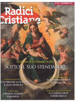 RADICI CRISTIANE 129. DICEMBRE 2017. DOSSIER SULL'IMMACOLATA