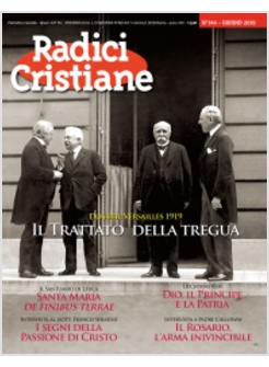 RADICI CRISTIANE 144 GIUGNO 2019 VERSAILLES 1919 IL TRATTATO DELLA TREGUA