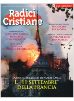 RADICI CRISTIANE 146  DOSSIER L'INCENDIO DI NOTRE-DAME 