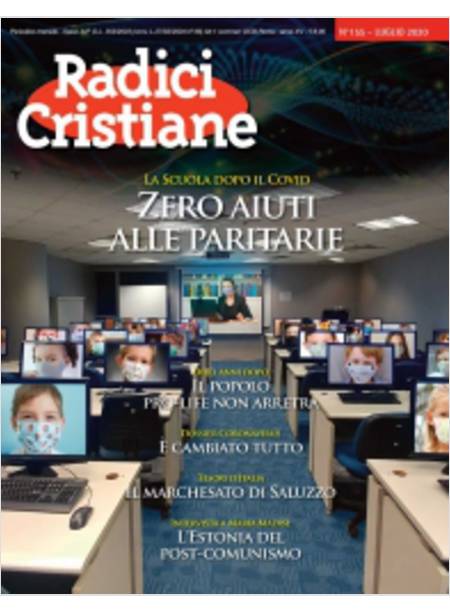 RADICI CRISTIANE 155 LUGLIO 2020 ZERO AIUTI ALLE PARITARIE