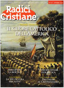 RADICI CRISTIANE 157 OTTOBRE 2020 IL CUORE CATTOLICO DELL'AMERICA