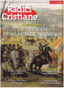 RADICI CRISTIANE 158 NOVEMBRE 2020 LA BATTAGLIA DELLA MONTAGNA BIANCA