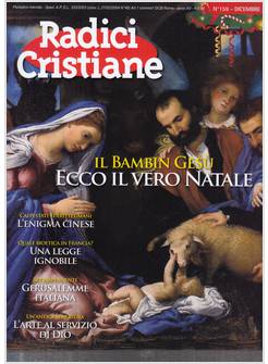 RADICI CRISTIANE 159 DICEMBRE 2020 IL BAMBIN GESU' ECCO IL VERO NATALE