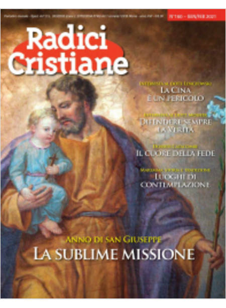 RADICI CRISTIANE 160 GEN / FEB 2021 ANNO DI SAN GIUSEPPE LA SUBLIME MISSIONE