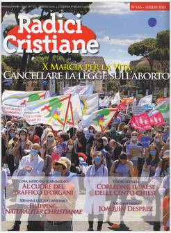 RADICI CRISTIANE 165 LUGLIO 2021  X MARCIA PER LA VITA