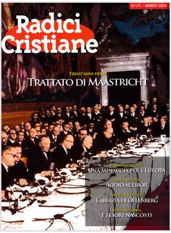 RADICI CRISTIANE 171 MARZO 2022 TRENT'ANNI DOPO MAASTRICHT