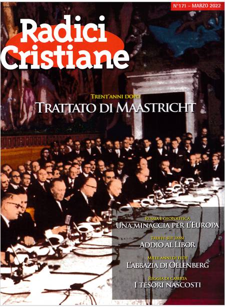 RADICI CRISTIANE 171 MARZO 2022 TRENT'ANNI DOPO MAASTRICHT