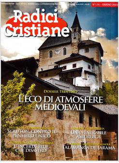 RADICI CRISTIANE 174 GIUGNO 2022  L'ECO DI ATMOSFERE MEDIOEVALI
