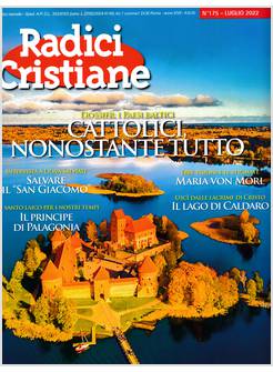 RADICI CRISTIANE 175 LUGLIO 2022 CATTOLICI NONOSTANTE TUTTO
