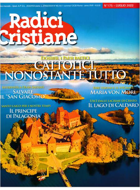 RADICI CRISTIANE 175 LUGLIO 2022 CATTOLICI NONOSTANTE TUTTO