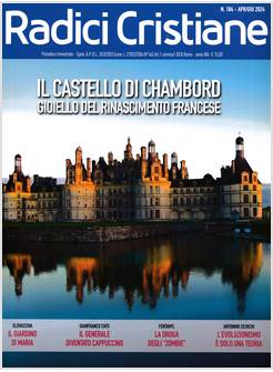RADICI CRISTIANE 184 IL CASTELLO DI CHAMBORD GIOIELLO DEL RINASCIMENTO FRANCESE