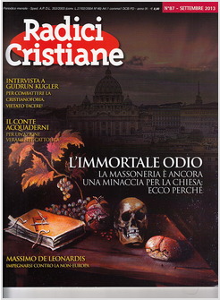 RADICI CRISTIANE 87  SETTEMBRE 2013 L'IMMORTALE ODIO