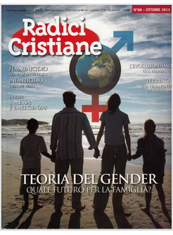 RADICI CRISTIANE 88 OTTOBRE 2013  TEORIA DEL GENDER 