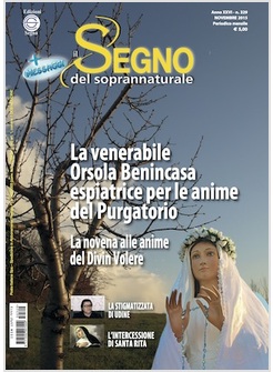 IL SEGNO DEL SOPRANNATURALE NOVEMBRE 2015 LA VENERABILE ORSOLA BENINCASA