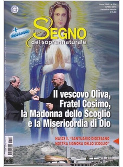 IL SEGNO DEL SOPRANNATURALE APRILE 2016   IL VESCOVO OLIVA FRATEL COSIMO 