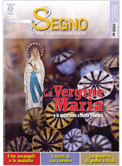 IL SEGNO DEL SOPRANNATURALE FEBBRAIO 2018 LA VERGINE MARIA E LE APPARIZIONI